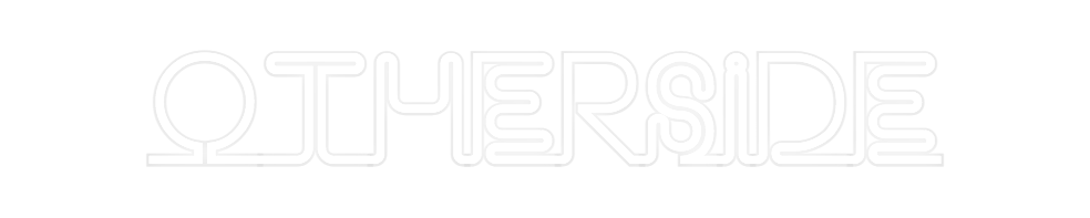 Custom Neon: OTHERSIDE