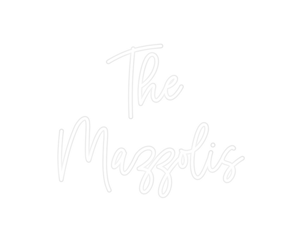 Custom Neon: The
Mazzolis