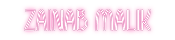 Custom Neon: Zainab Malik