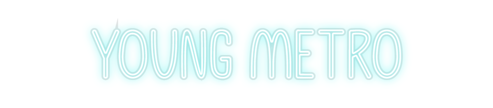 Custom Neon: Young Metro