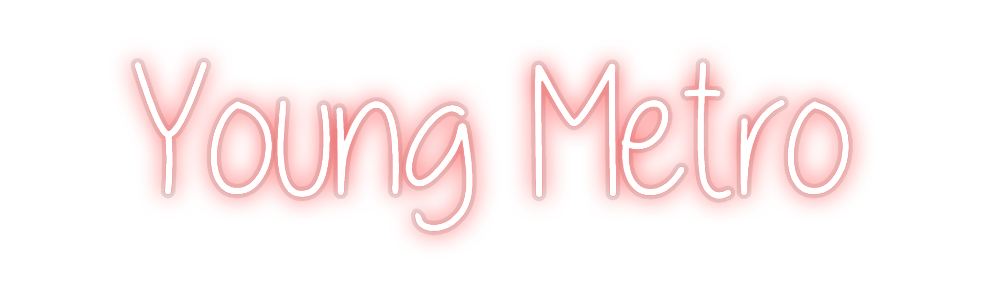 Custom Neon: Young Metro