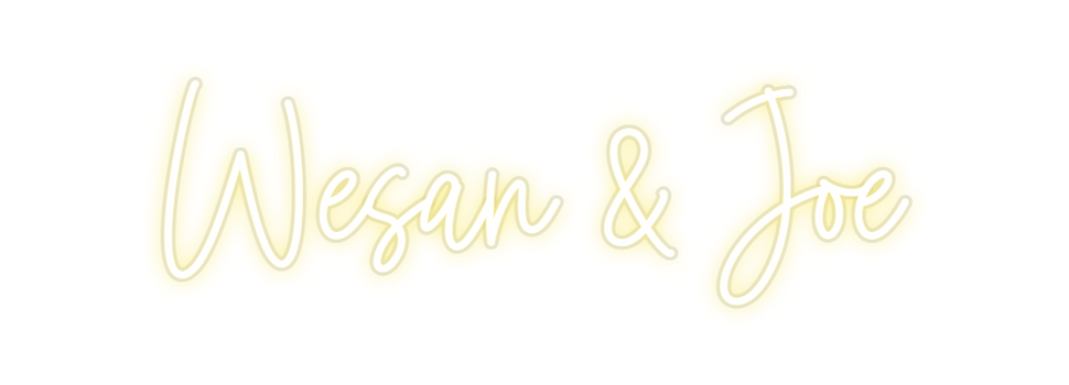 Custom Neon: Wesan & Joe
