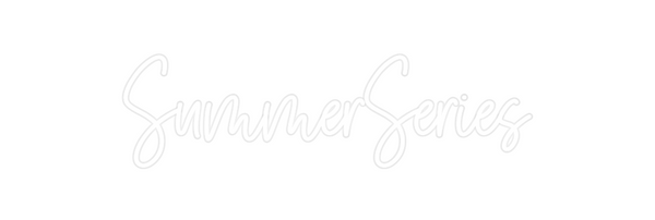 Custom Neon: SummerSeries