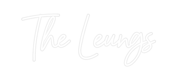 Custom Neon: The Leungs