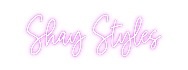 Custom Neon: Shay Styles