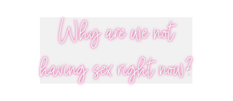 Custom Neon: Why are we no...