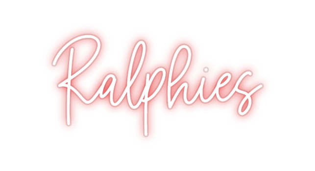 Custom Neon: Ralphies