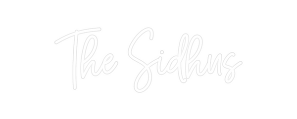 Custom Neon: The Sidhus