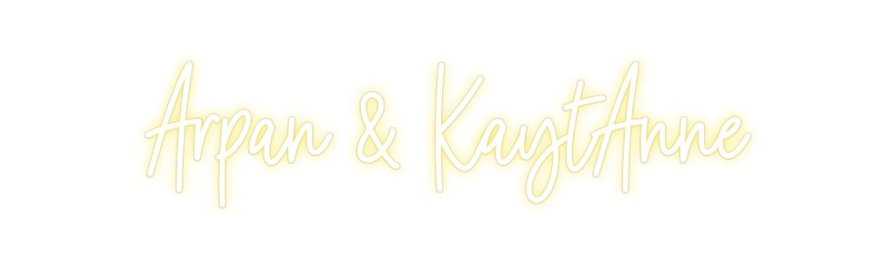 Custom Neon: Arpan & KaytA...