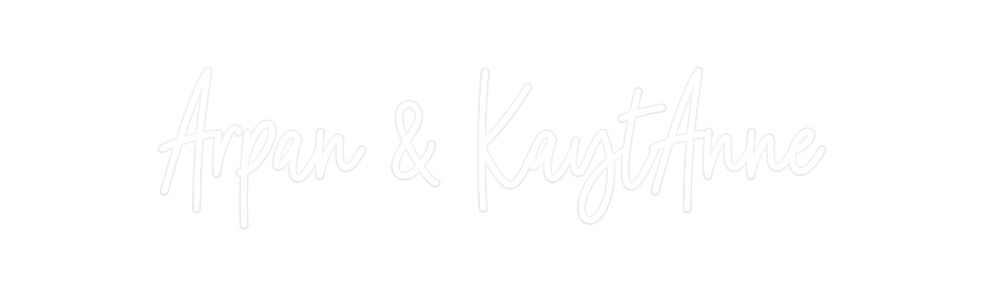 Custom Neon: Arpan & KaytA...