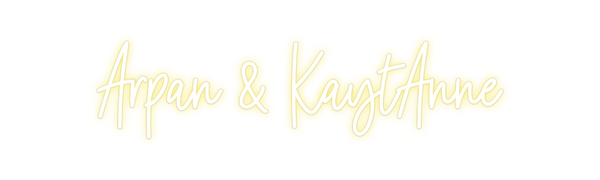 Custom Neon: Arpan & KaytA...