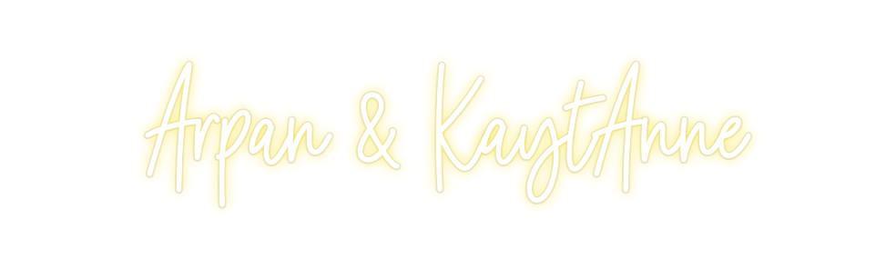Custom Neon: Arpan & KaytA...