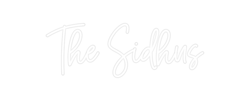 Custom Neon: The Sidhus