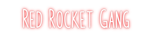 Custom Neon: Red Rocket Gang