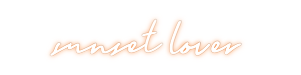 Custom Neon: sunset lover