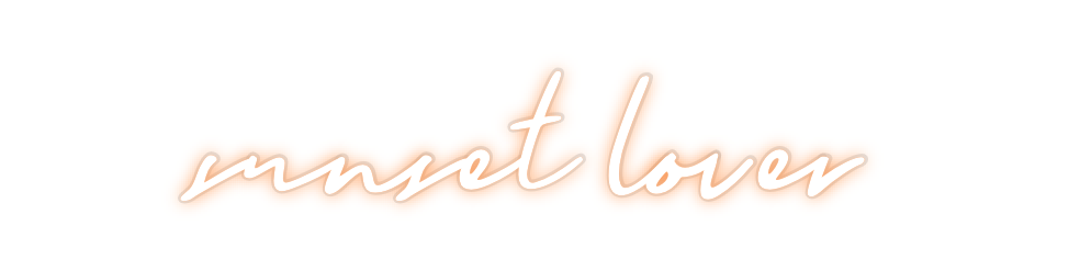 Custom Neon: sunset lover