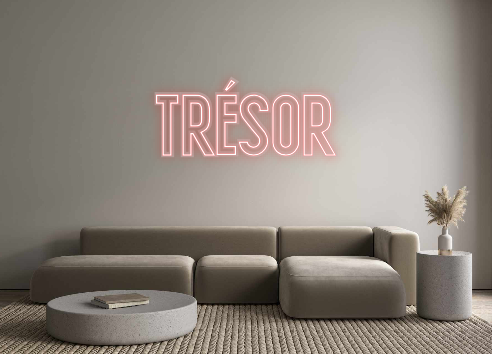 Custom Neon: TRÉSOR