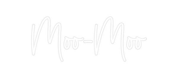 Custom Neon: Moo-Moo