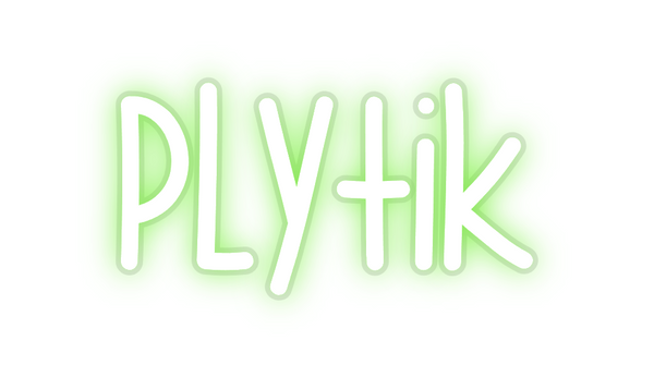Custom Neon: Plytik