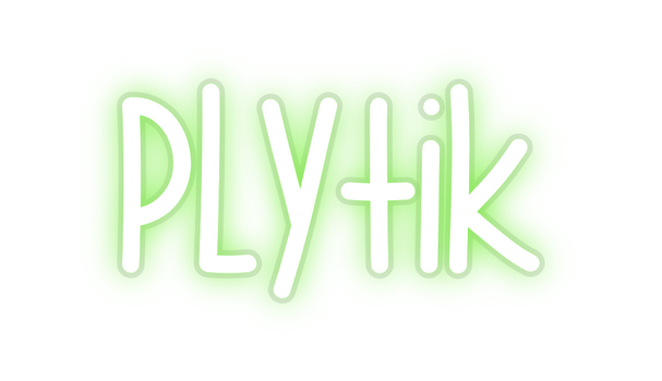Custom Neon: Plytik