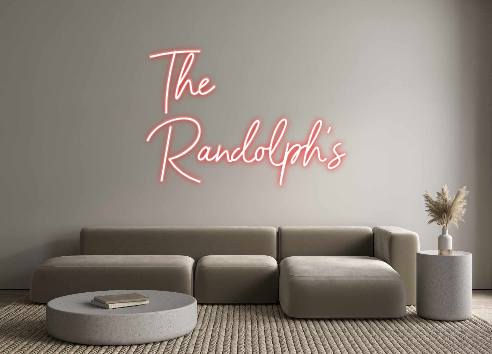 Custom Neon: The
Randolph’s