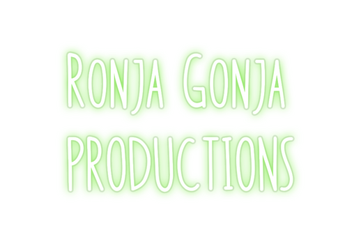 Custom Neon:  Ronja Gonja
...