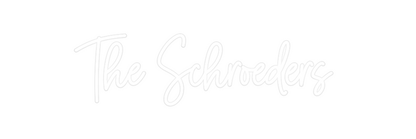 Custom Neon: The Schroeders