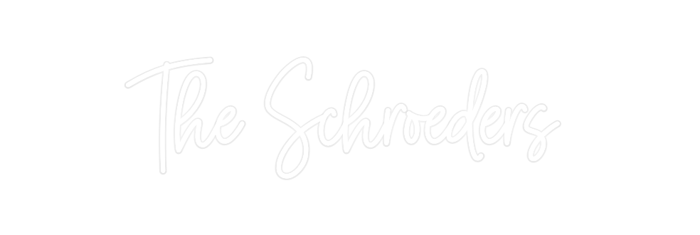 Custom Neon: The Schroeders