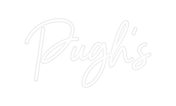 Custom Neon: Pugh's
