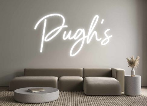 Custom Neon: Pugh's