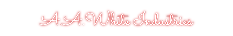 Custom Neon: A.A.White Ind...