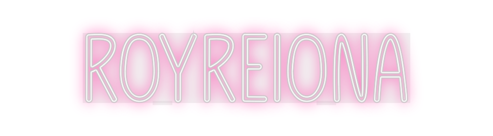 Custom Neon: Royreiona