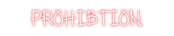 Custom Neon: Prohibtion