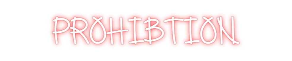 Custom Neon: Prohibtion