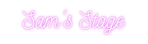 Custom Neon: Sam's Stage
