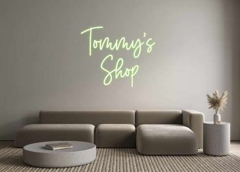 Custom Neon: Tommy's 
Shop