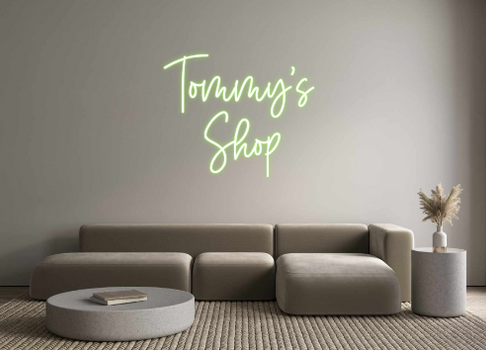 Custom Neon: Tommy's 
Shop