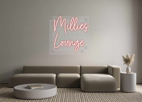 Custom Neon: Millies
Lounge