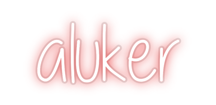 Custom Neon: aluker