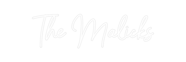 Custom Neon: The Malicks