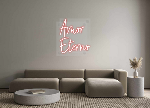 Custom Neon: Amor 
Eterno