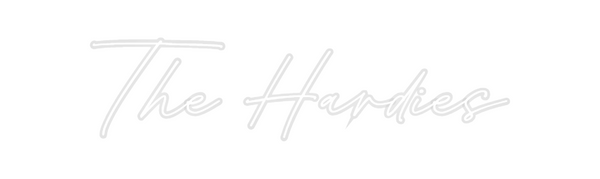 Custom Neon: The Hardies