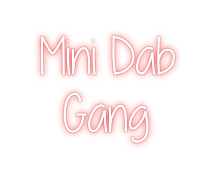 Custom Neon: Mini Dab 
 Ga...