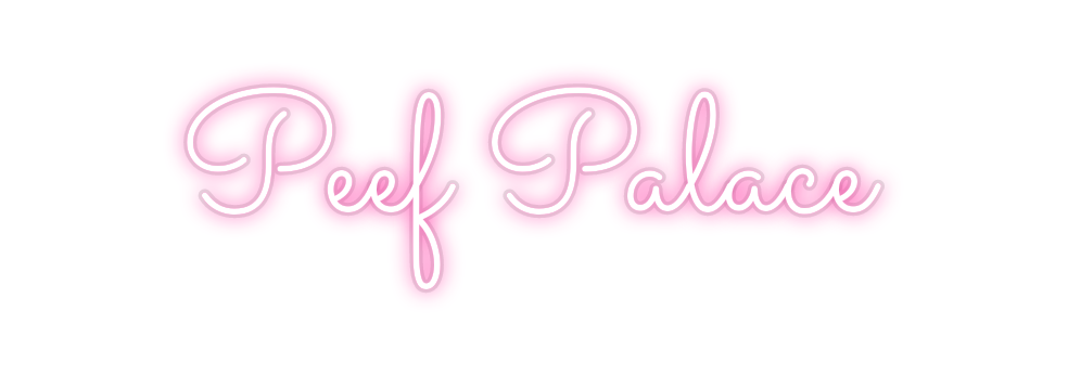 Custom Neon: Peef Palace