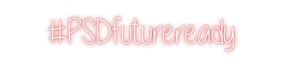 Custom Neon: #PSDfutureready