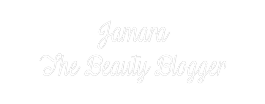 Custom Neon:    Jamara
The...
