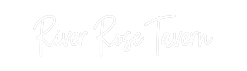 Custom Neon: River Rose Ta...