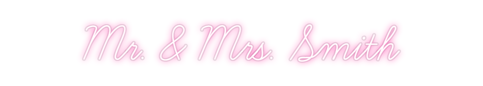 Custom Neon: Mr. & Mrs. Sm...