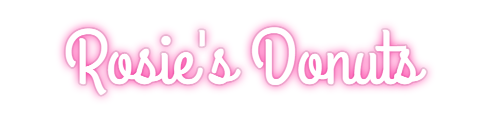 Custom Neon: Rosie's Donuts