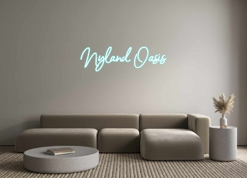 Custom Neon: Nyland Oasis